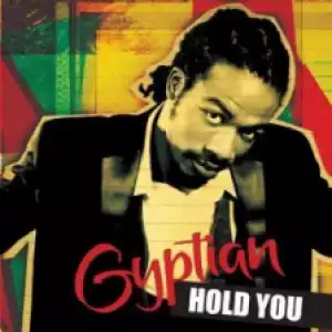 Gyptian - Hold Yuh